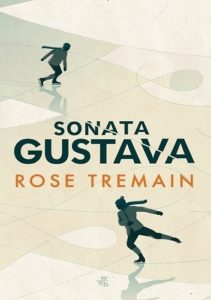 Book Cover: "Sonata Gustawa" Rose Tremain