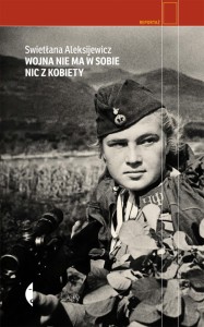 Book Cover: "Wojna nie ma w sobie nic z kobiety"
