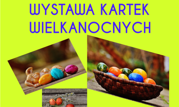 Wystawa kart wielkanocnych