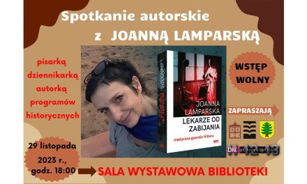 SPOTKANIE AUTORSKIE Z JOANNĄ LAMPARSKĄ