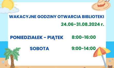 Wakacyjne godziny otwarcia biblioteki